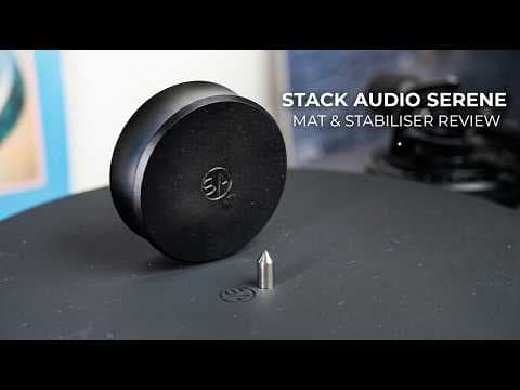 Record Mats Matter More Than You Think | Stack Audio Serene Mat & Stabiliser Review